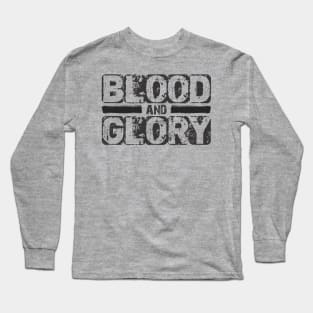 Blood and Glory Design Long Sleeve T-Shirt